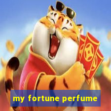 my fortune perfume