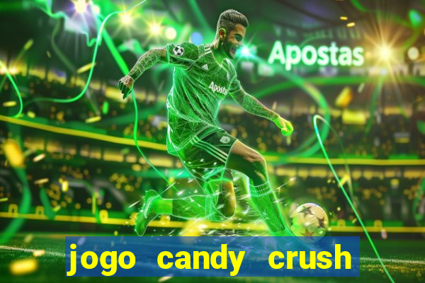 jogo candy crush saga no facebook