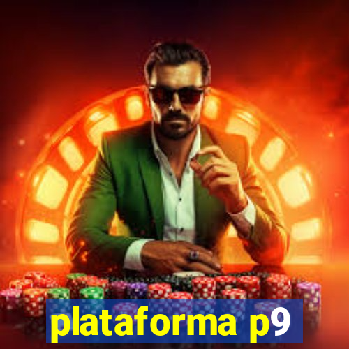 plataforma p9