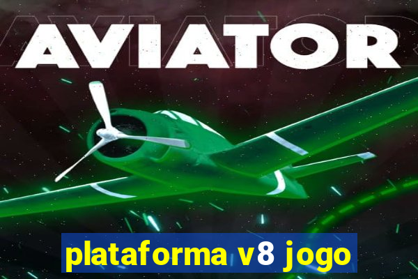 plataforma v8 jogo