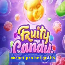 corner pro bet grátis