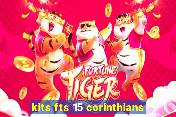 kits fts 15 corinthians