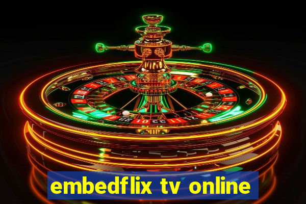 embedflix tv online