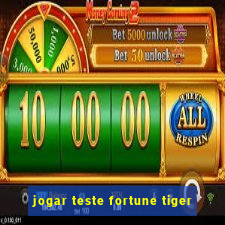 jogar teste fortune tiger