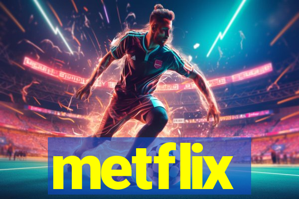 metflix