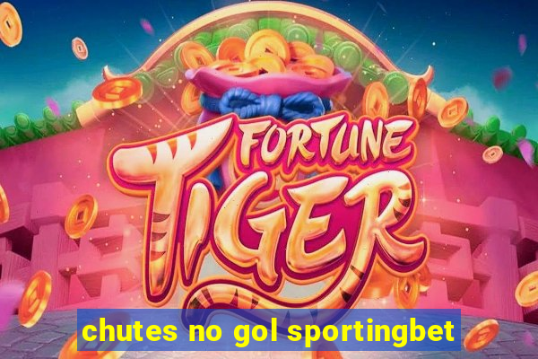 chutes no gol sportingbet