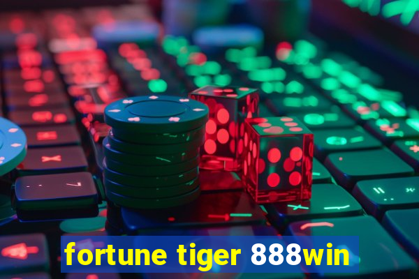 fortune tiger 888win