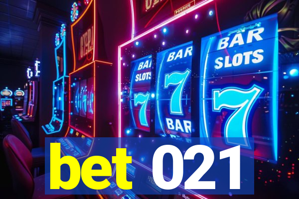 bet 021