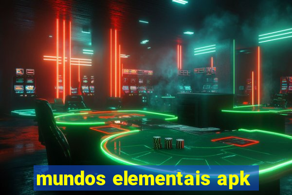 mundos elementais apk