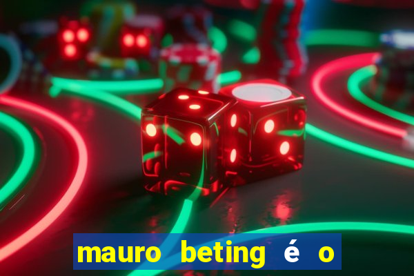 mauro beting é o dono da sportingbet