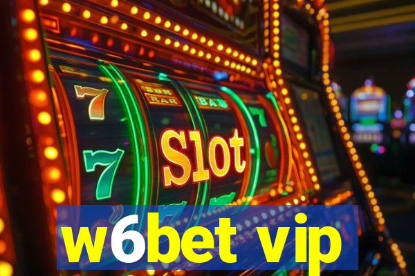 w6bet vip