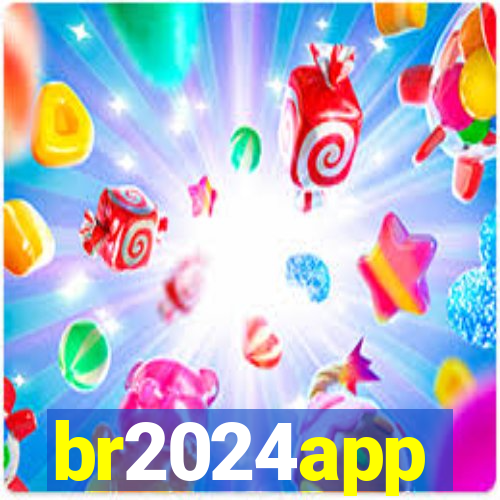 br2024app