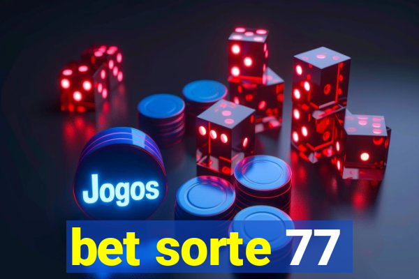 bet sorte 77