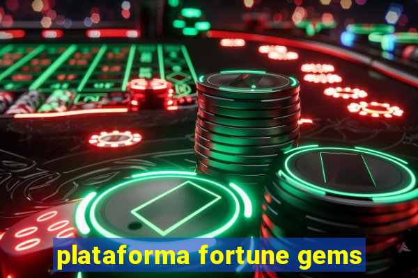 plataforma fortune gems