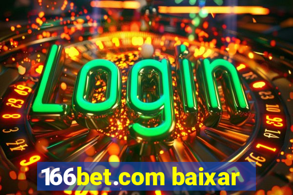 166bet.com baixar