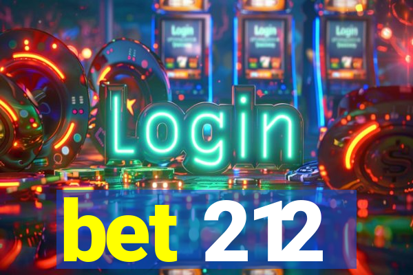 bet 212