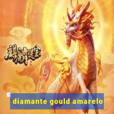 diamante gould amarelo