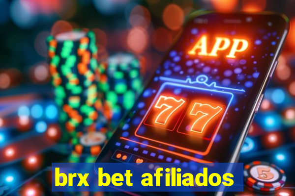 brx bet afiliados