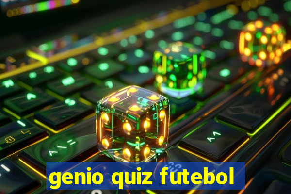 genio quiz futebol