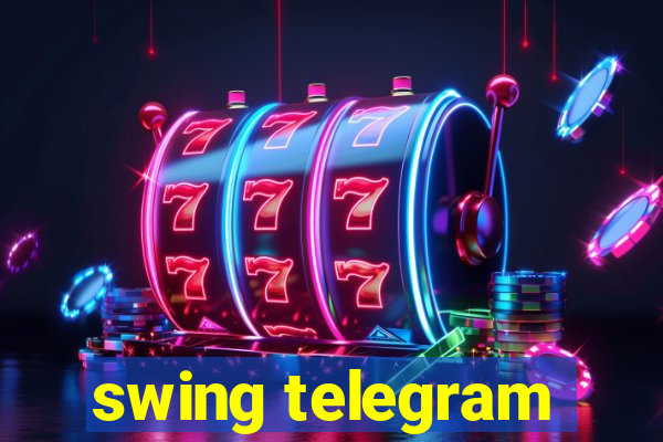 swing telegram