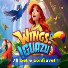 79 bet é confiável