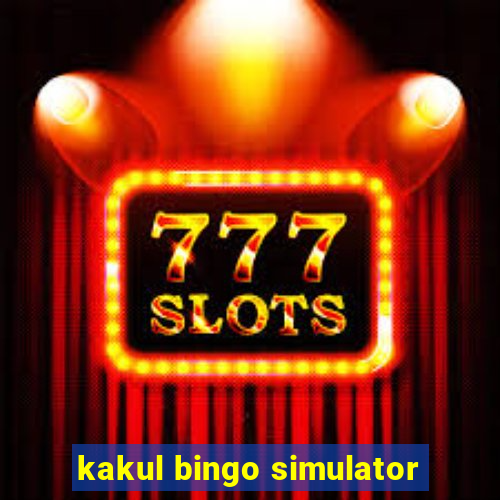 kakul bingo simulator