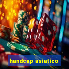 handcap asiatico