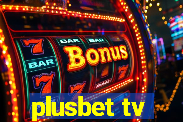 plusbet tv