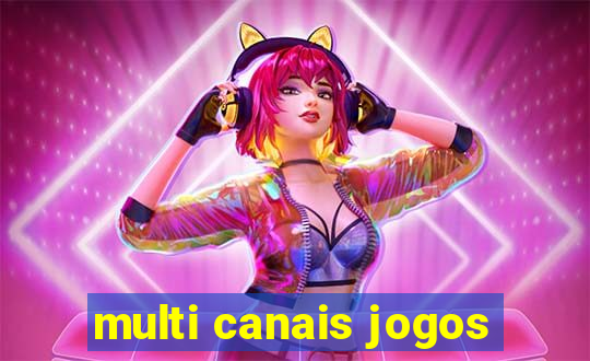 multi canais jogos