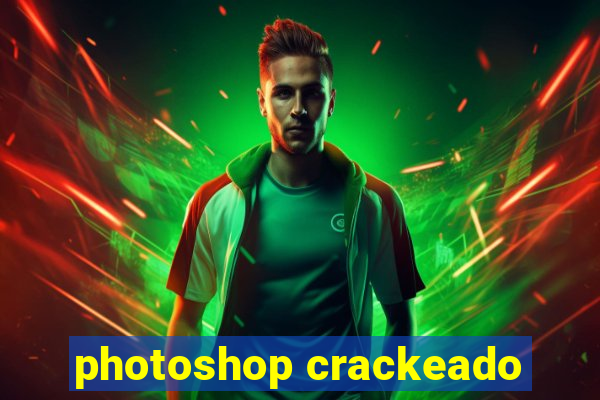 photoshop crackeado