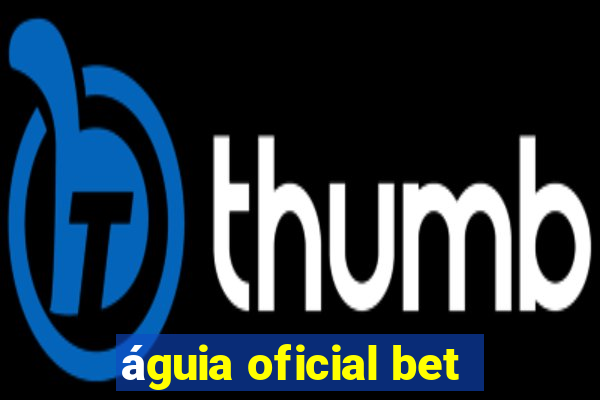 águia oficial bet