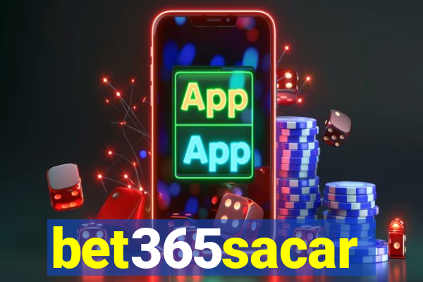 bet365sacar