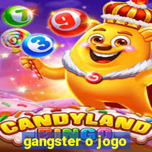 gangster o jogo