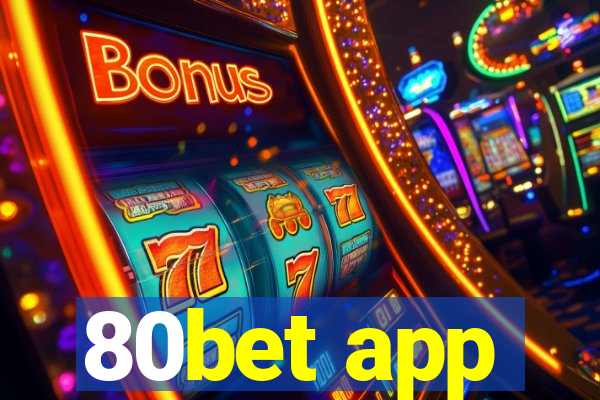 80bet app