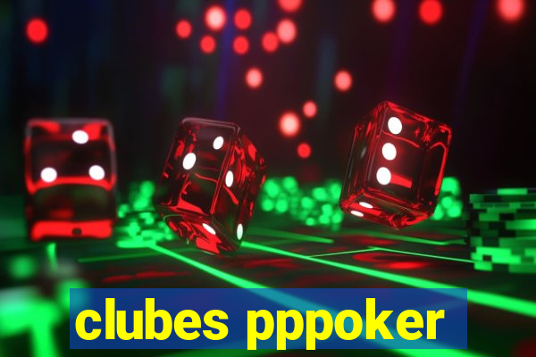 clubes pppoker