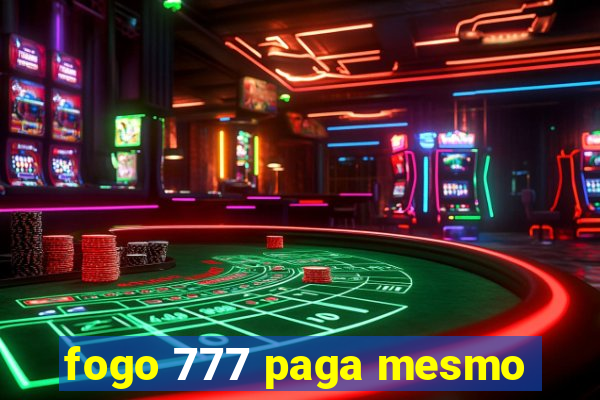 fogo 777 paga mesmo