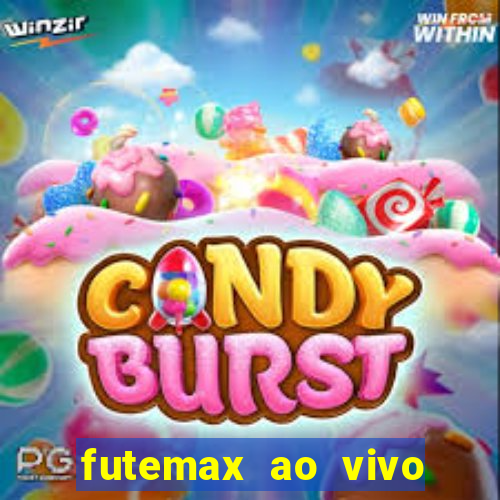 futemax ao vivo sem anúncio