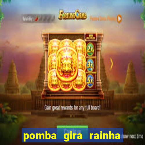 pomba gira rainha das almas