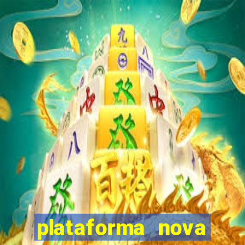 plataforma nova fortune tiger 2024