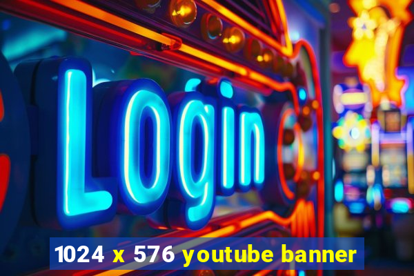 1024 x 576 youtube banner