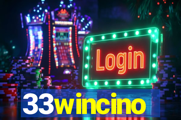 33wincino