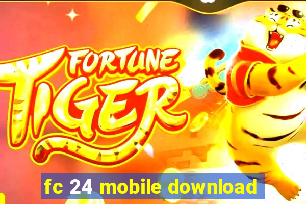 fc 24 mobile download