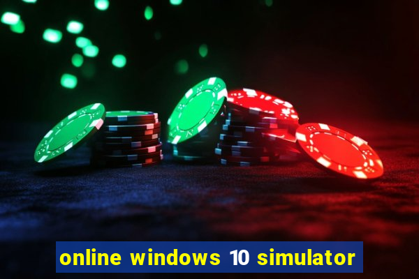 online windows 10 simulator