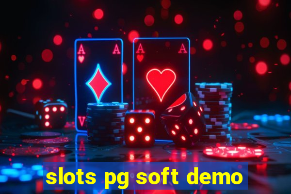 slots pg soft demo