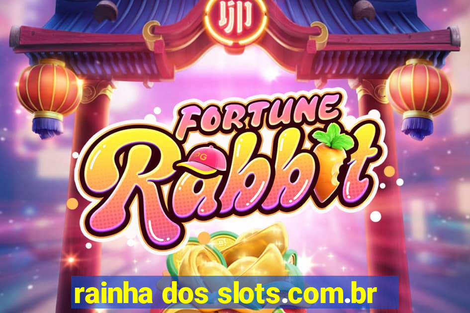 rainha dos slots.com.br