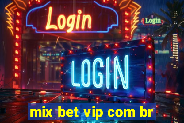 mix bet vip com br