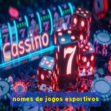 nomes de jogos esportivos