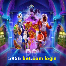 5956 bet.com login