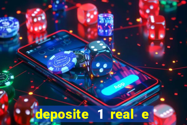 deposite 1 real e ganhe 10 vai de bet