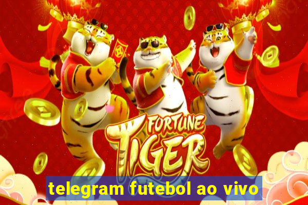 telegram futebol ao vivo